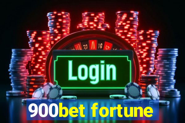 900bet fortune